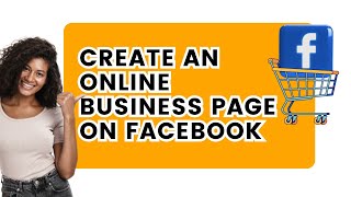 How to Create an Online Business Page on Facebook [upl. by Rosalinde518]