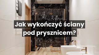 Jak wykończyć ściany pod prysznicem [upl. by Rifkin72]