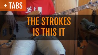 The Strokes  Is This It Bass Cover with TABS [upl. by Nemzaj172]