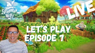 EVERDREAM VALLEY EPISODE 7 VIE À LA FERME  LIVE  LETS PLAY 🤗🌸 [upl. by Schroth]