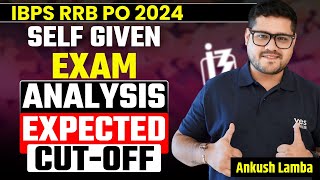 RRB PO 2024 SELF GIVEN EXAM ANALYSIS amp EXPECTED CUTOFF  ANKUSH LAMBA  BRAIN BOX [upl. by Sirej]