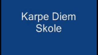 Karpe Diem Skole [upl. by Anaibaf]