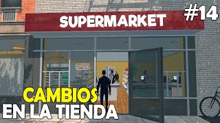 CAMBIOS EN LA TIENDA  Supermarket Simulator  Nenitoo 14 [upl. by Mcconaghy693]