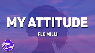 Flo Milli  My Attitude Lyrics [upl. by Lucina]