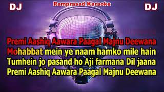 Premi Aashiq Awara DJ Remix karaoke 9932940094 [upl. by Geraldina]