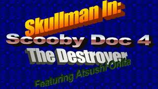 Recalcitrance  Skullman in Scooby Doc 4 The Destroyer Featuring Atsushi Onita [upl. by Karoly]