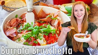 EASY Prosciutto amp Burrata Bruschetta Appetizer Recipe  with Garlic Butter Baguette  My Favorite [upl. by Prem522]