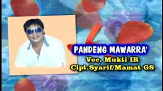 Mukti Ir  Pandeng Mawarra Karaoke HD [upl. by Barina]