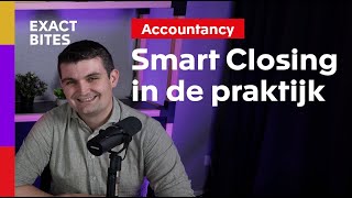 Aflevering 3  Hoe wordt Smart Closing ervaren in de praktijk  Exact Bites de Vlogcast [upl. by Lenette920]