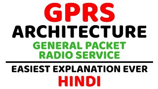 GPRS Architecture ll General Packet Radio Service ll SGSNGGSNGPRS Network Explained in Hindi [upl. by Hasile271]