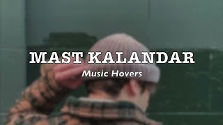 ★彡 MAST KALANDAR SLOWED REVERB 彡★ [upl. by Eilata]