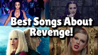 Best Songs About Revenge [upl. by Aiyekal]