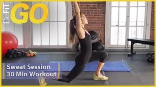 BeFiT GO 30 Minute Sweat Session Circuit Training Workout [upl. by Evelinn]