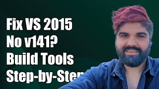 Fix Visual Studio 2015 Not Detecting v141 Build Tools StepbyStep Guide [upl. by Fugate501]