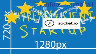 Fun With Socket io  Hyperefficient Startup 007 [upl. by Rebhun204]