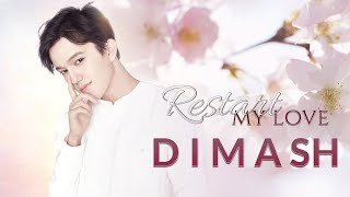 Dimash  Restart My Love 重启爱情 [upl. by Hammond]