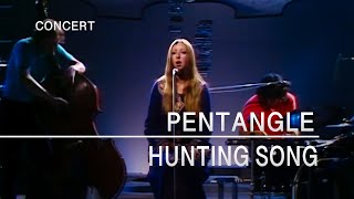 Pentangle  Hunting Song In Concert 4th January 1971 [upl. by Elisha400]