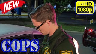 COPS S33E28E29E30  Funny Way of Learning  Scared Shirtless  COPS TV 1080p [upl. by Attenreb]