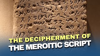 The decipherment of the Meroitic Script [upl. by Enelrihs940]