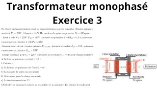 Transformateur monophasé Exercice 3 [upl. by Ecal633]