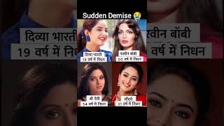 Actresses Died Early 😭  Sudden Demise of Indian Popular Actress🙏🏽 [upl. by Ynattirb]