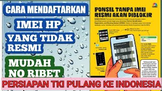 LENGKAP Cara Cek amp Daftar Imei Hp Yang Beli Di Luar Negri  Agar Bisa Digunakan DiIndonesia [upl. by Cyprio784]