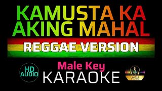 KAMUSTA KA AKING MAHAL  Reggae  KARAOKE  Male Key [upl. by Ahsienyt65]