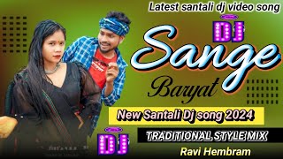 Sange baryat new ll Latest Santali Dj song 2024 ll Traditional Style Mix ll Ravi Hembram [upl. by Zeeba]