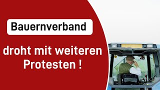 Bauernverband droht mit weiteren Protesten [upl. by Niels894]