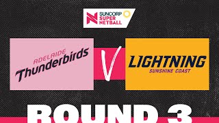 Thunderbirds v Lightning  SSN 2022 Round 3  Full Match  Suncorp Super Netball [upl. by Sink]