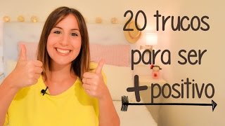 20 trucos para ser positivo [upl. by Anaed674]