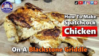 How To Make A Spatchcock Chicken On A Blackstone Griddle [upl. by Stiruc]