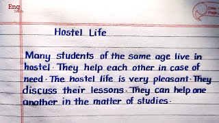 Essay on Hostel Life  Hostel Life Essay  essay writing  handwriting English writing  Eng Teach [upl. by Nimaj]