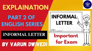 Informal Letter Writing Explanation  Format  Sample Important For Exam FULL MARKS IN LETTER [upl. by Blasien]