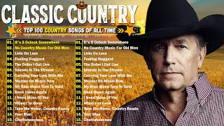 Classic Timeless Country Hits  Old Country Songs Greatest Hits  Country Music Songs Album [upl. by Laurette5]