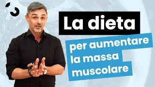 La dieta per aumentare la massa muscolare  Filippo Ongaro [upl. by Eisyak]