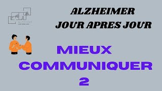 ALZHEIMER  MIEUX COMMUNIQUER 2 [upl. by Denver129]