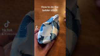 How to sew the ladder stitch [upl. by Aicelet]