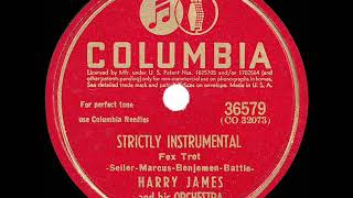 1942 HITS ARCHIVE Strictly Instrumental  Harry James [upl. by Lenard]