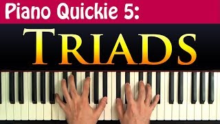 Piano Quickie 5 Constructing Triads  Major Minor Augmented and Diminished Chords [upl. by Werna]