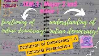 SEM 3RD ❤️  FUNCTIONING OF INDIAN DEMOCRACY 📖  EVOLUTION OF DEMOCRACY  colonial perspective ✨ [upl. by Seana922]