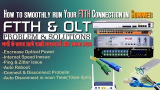 Ftth amp OLT Problems in Summer 🌞 Time ftth isp  connection reconnect in Summer olt airfiber [upl. by Notniv]