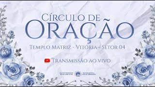 🔴 CÍRCULO DE ORAÇÃO  05122024  IEADPE VITÓRIA SETOR 4 [upl. by Cirtemed585]