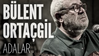 Bülent Ortaçgil  Adalar JoyTurk Akustik [upl. by Lurleen]