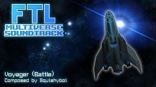 FTL Multiverse OST Voyager Battle [upl. by Harris616]