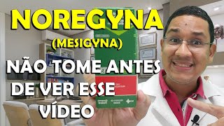 O que preciso saber antes de tomar Noregyna Mesigyna Indicações Contraindicações Benefícios [upl. by Jamil]