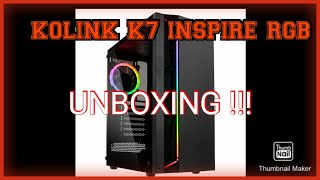 KOLINK INSPIRE K7 ARGB MIDI TOWER CASE UNBOXING [upl. by Inga400]