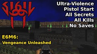 SIGIL II  E6M6 Vengeance Unleashed UltraViolence 100 [upl. by Margareta973]