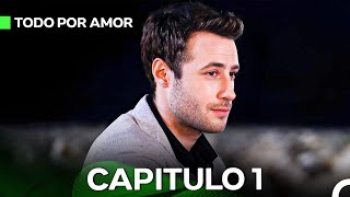 Todo Por Amor Capítulo 1 Doblado En Español [upl. by Enautna626]