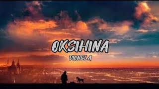 oksihina  Dionela Lyrics [upl. by Aldous]